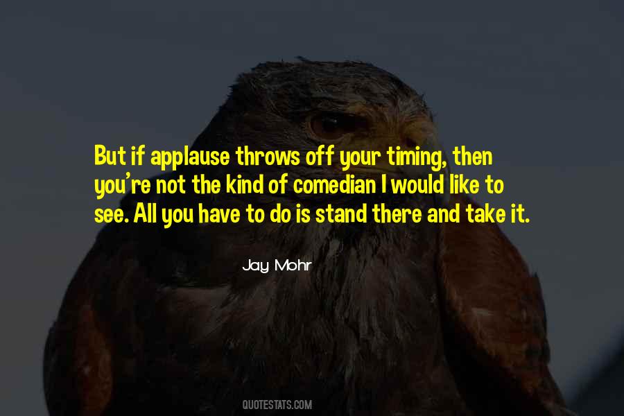 Jay Mohr Quotes #1652381