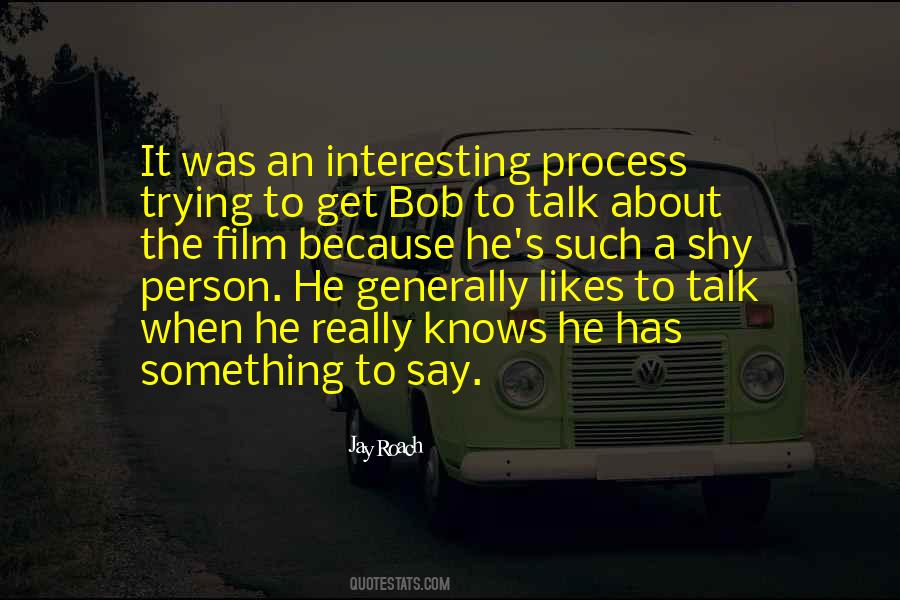 Jay Roach Quotes #915024