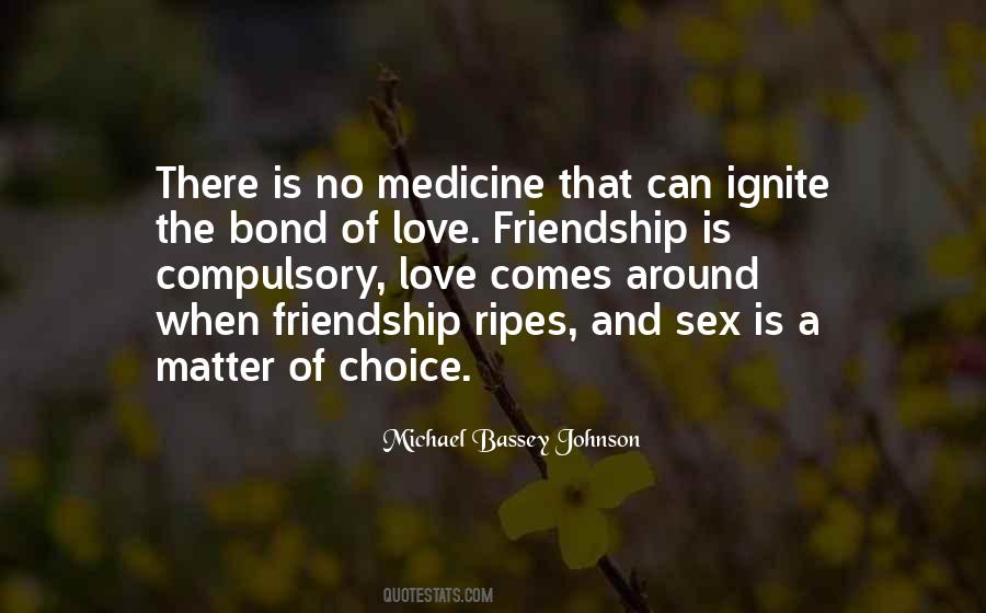 Quotes About Medicine And Friendship #79986