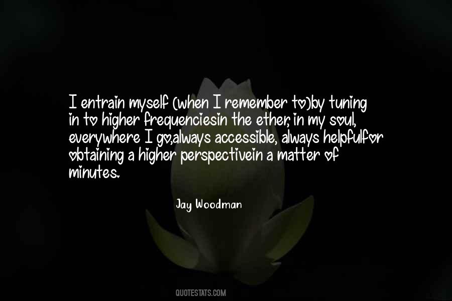 Jay Woodman Quotes #251608