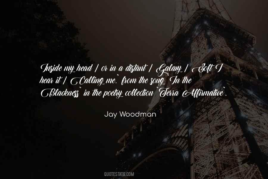 Jay Woodman Quotes #919582