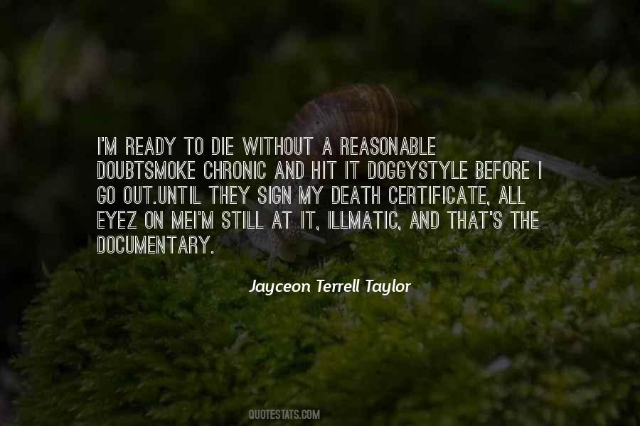 Jayceon Terrell Taylor Quotes #1483384
