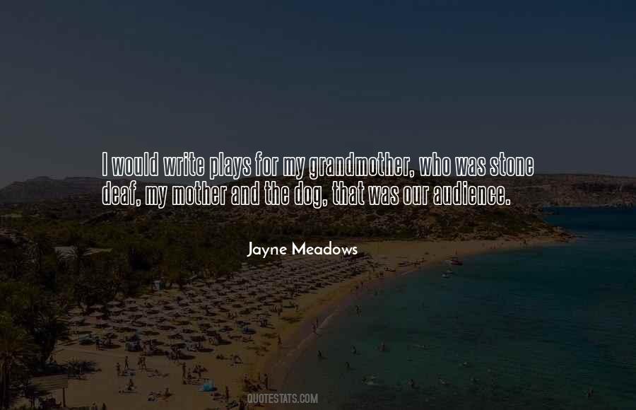 Jayne Meadows Quotes #1183143