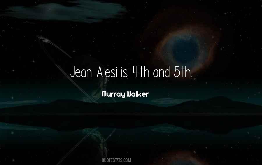 Jean Alesi Quotes #1350223