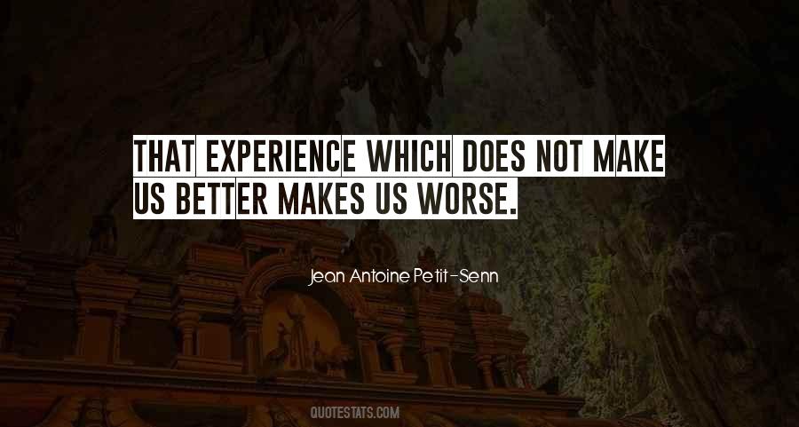 Jean Antoine Petit-senn Quotes #144824