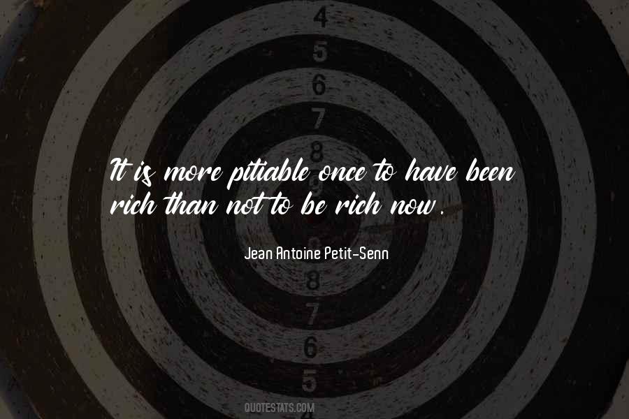 Jean Antoine Petit-senn Quotes #621104