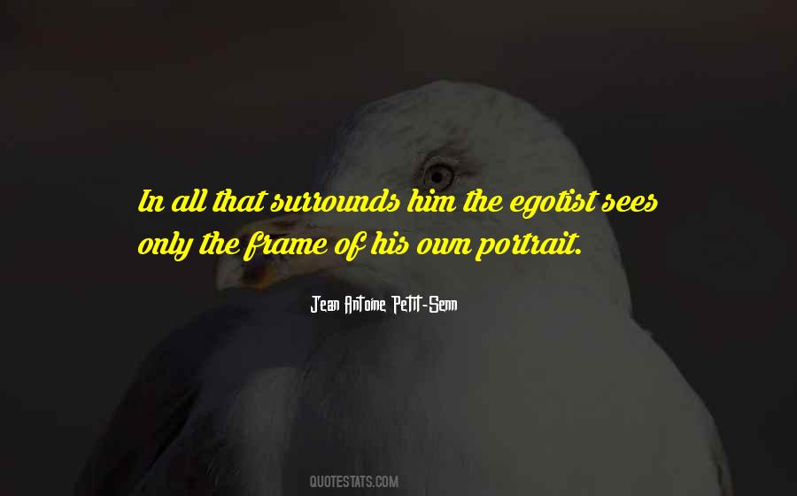 Jean Antoine Petit-senn Quotes #833205