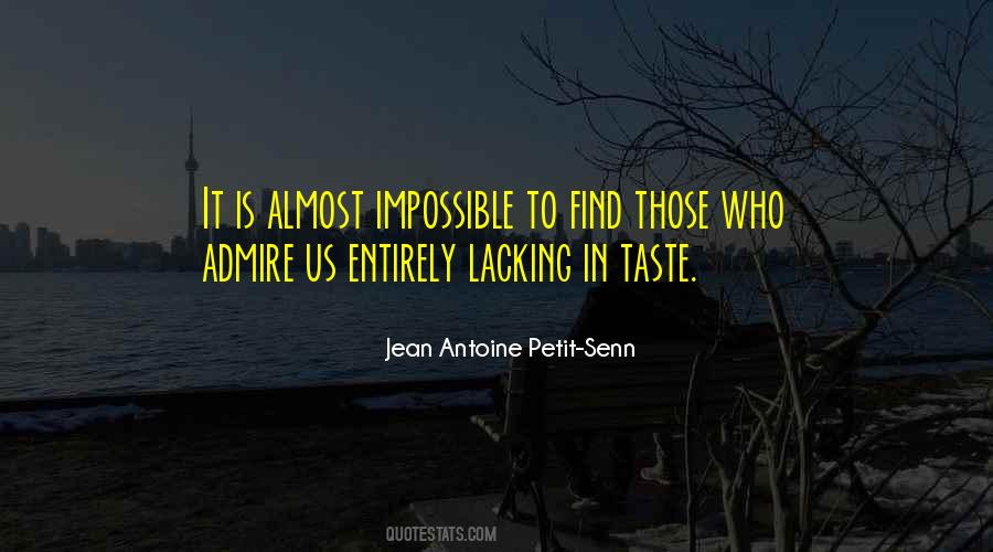 Jean Antoine Petit-senn Quotes #976263