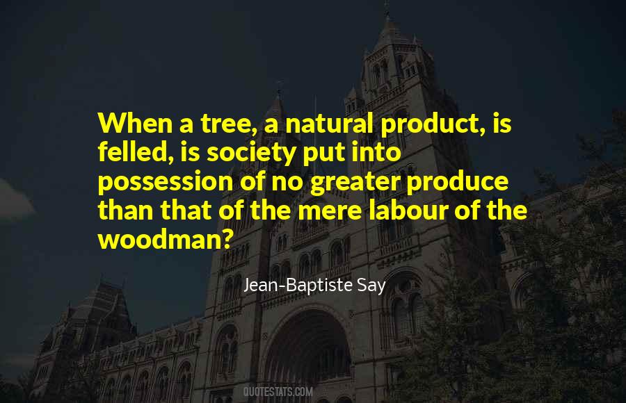 Jean Baptiste Say Quotes #1184907