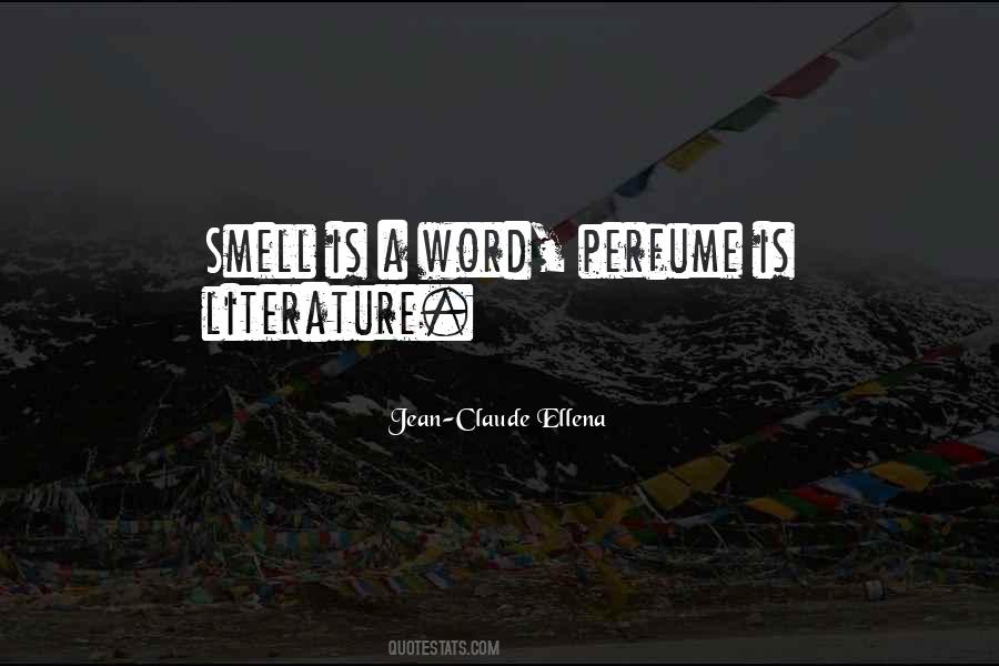 Jean Claude Ellena Quotes #872023