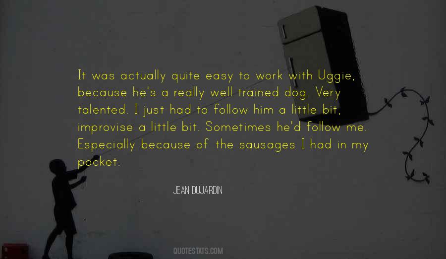 Jean Dujardin Quotes #1499726