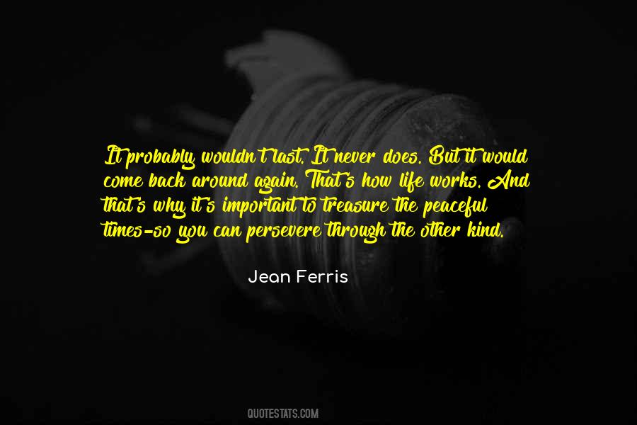 Jean Ferris Quotes #107316