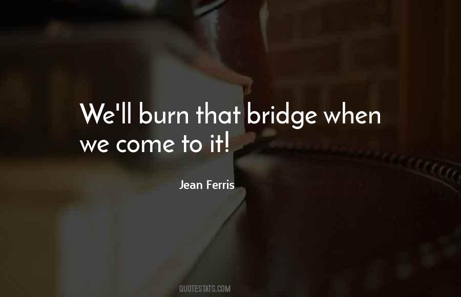 Jean Ferris Quotes #1535997