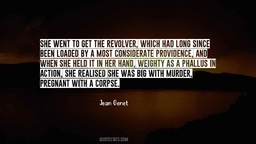 Jean Genet Quotes #1489497