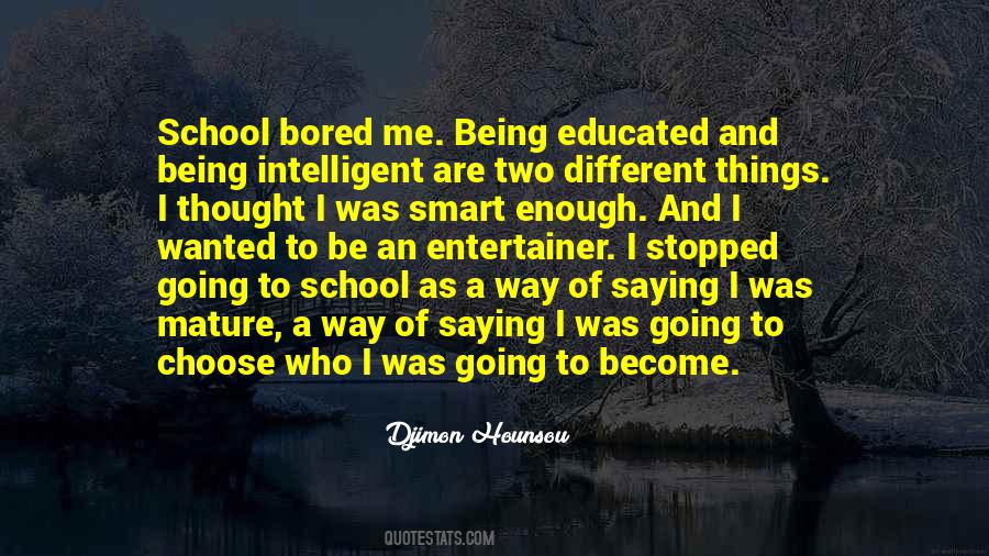 Quotes About Being Bored In School #1844360