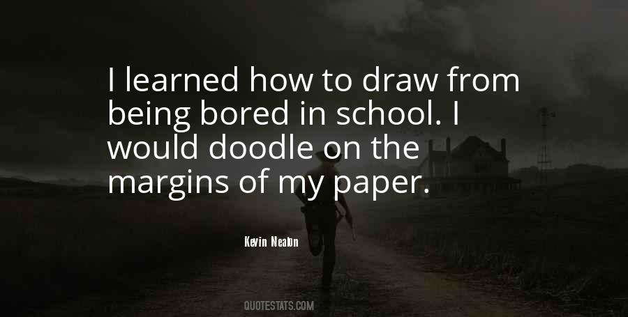 Quotes About Being Bored In School #27237