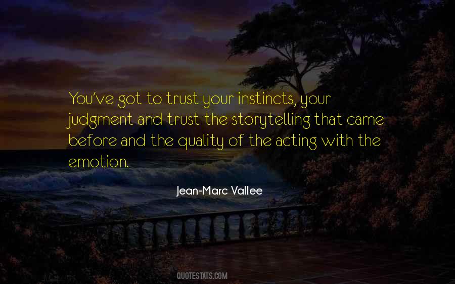 Jean Marc Vallee Quotes #1805601