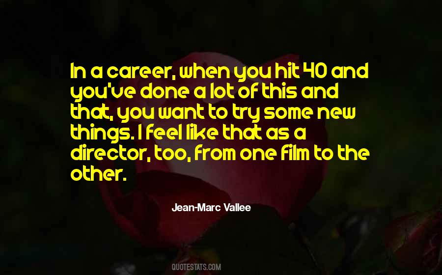 Jean Marc Vallee Quotes #963805