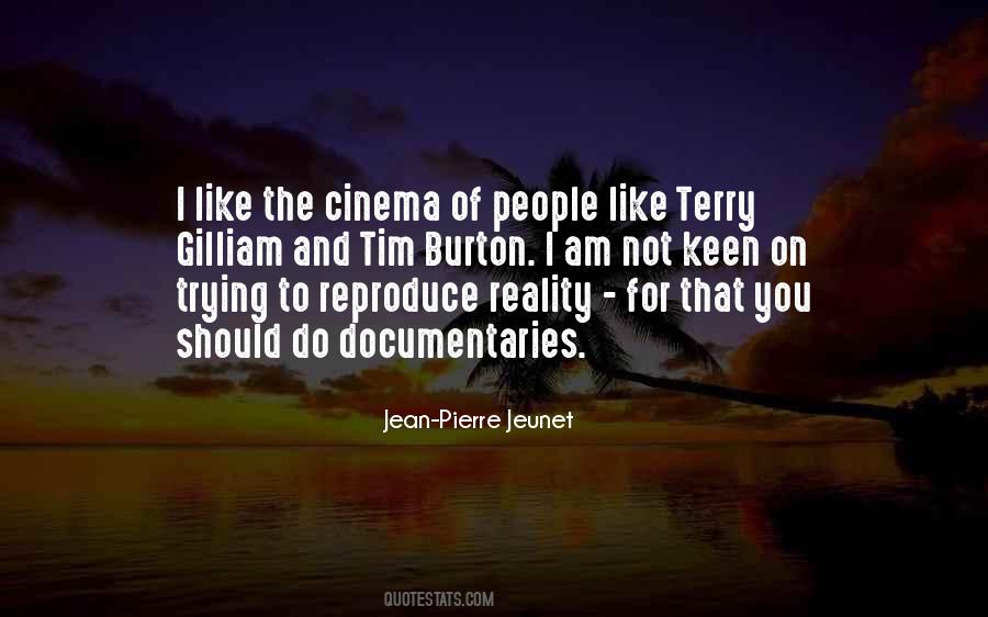 Jean Pierre Jeunet Quotes #800268