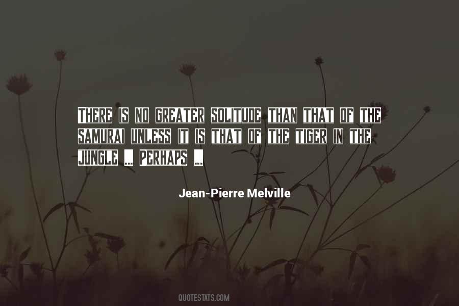 Jean Pierre Melville Quotes #869466