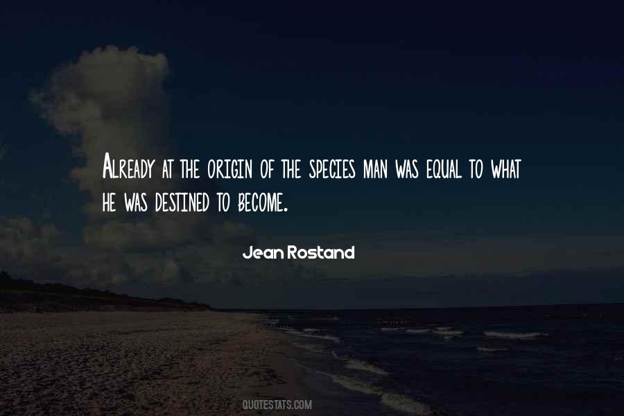 Jean Rostand Quotes #516671