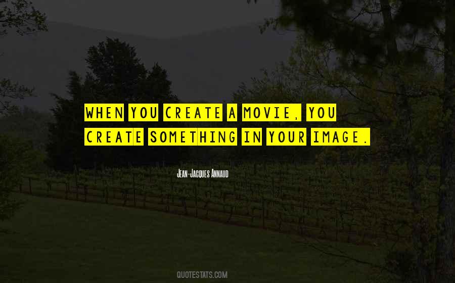 Jean-jacques Annaud Quotes #1478954