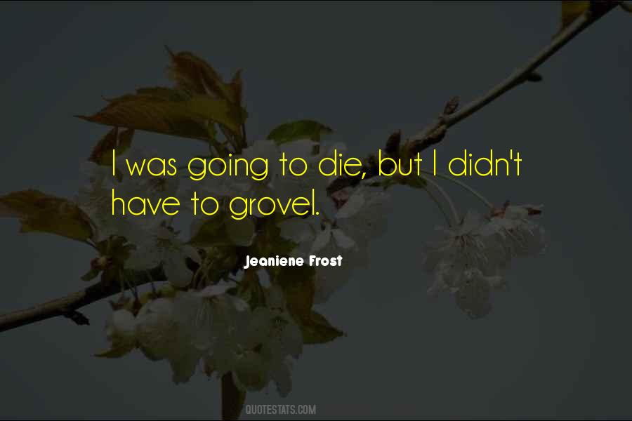 Jeaniene Frost Quotes #240454