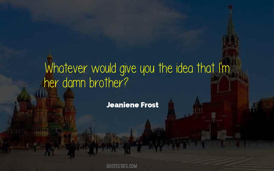Jeaniene Frost Quotes #246794