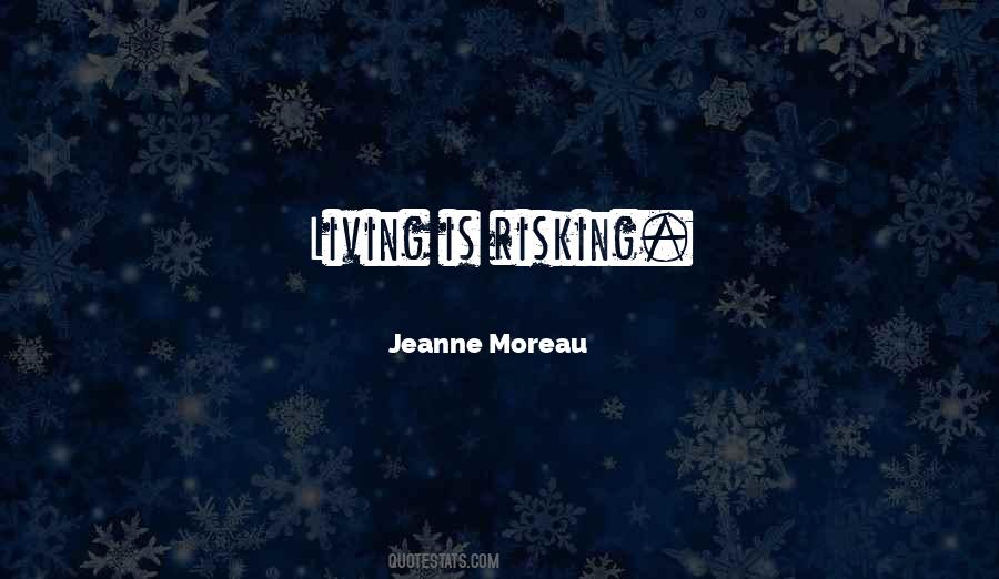 Jeanne Moreau Quotes #1759875