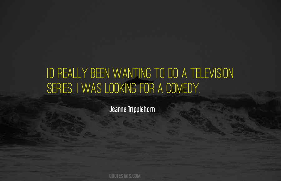 Jeanne Tripplehorn Quotes #1347495 Jeanne Tripplehorn Quotes #1347495