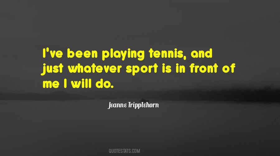 Jeanne Tripplehorn Quotes #1638463 Jeanne Tripplehorn Quotes #1638463