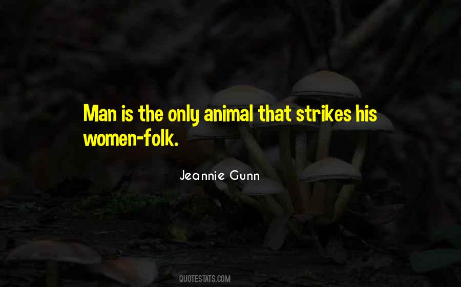 Jeannie Gunn Quotes #1618975