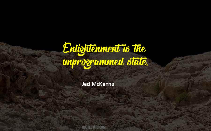 Jed Mckenna Quotes #867697