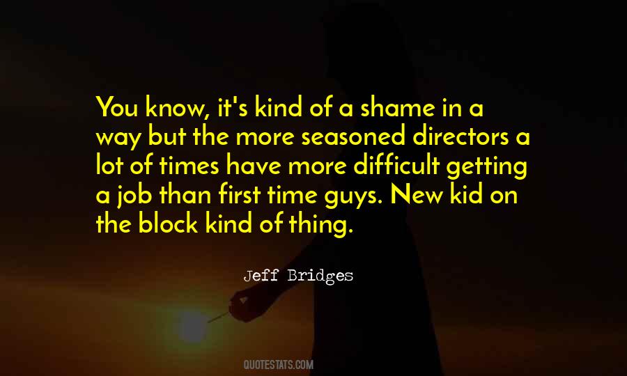 Jeff Bridges Quotes #107144