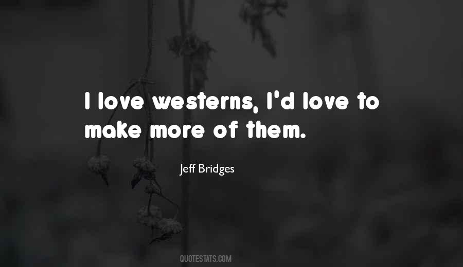 Jeff Bridges Quotes #398445