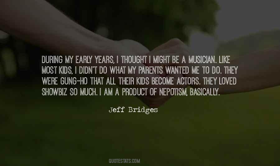 Jeff Bridges Quotes #610559