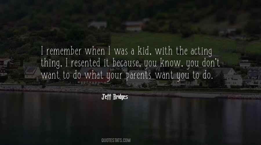 Jeff Bridges Quotes #777313