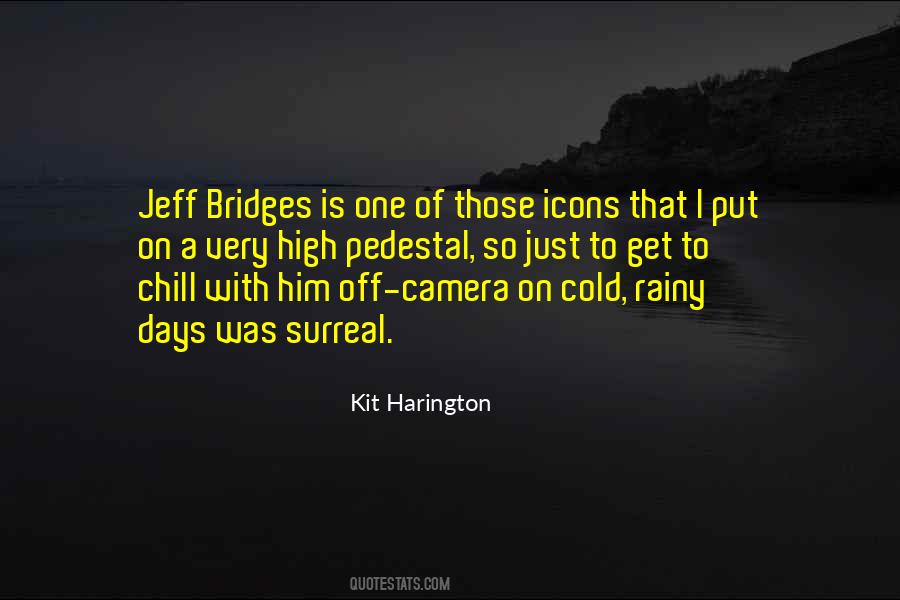 Jeff Bridges Quotes #844890