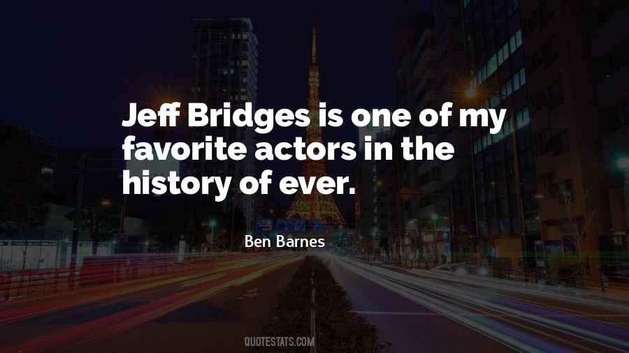 Jeff Bridges Quotes #937393