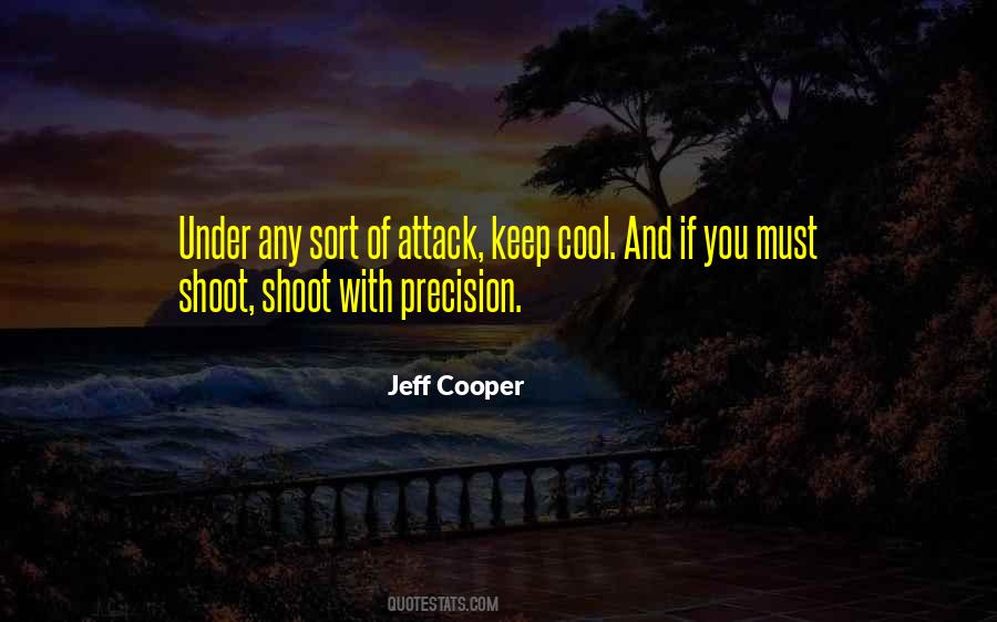 Jeff Cooper Quotes #1691756