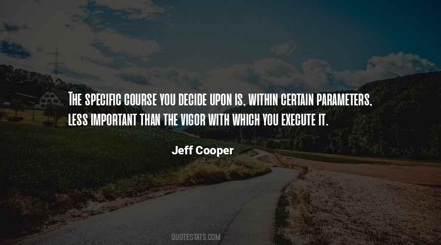 Jeff Cooper Quotes #610067