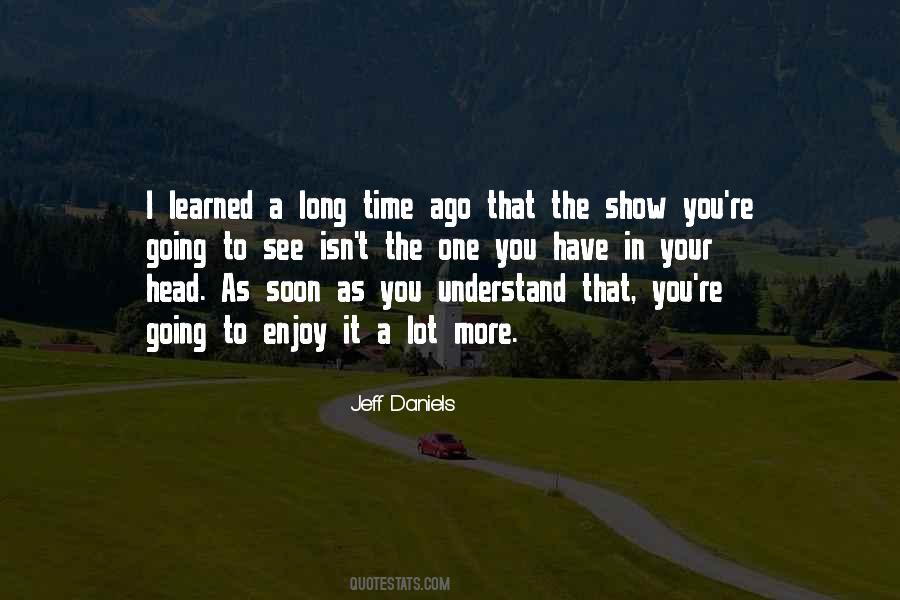 Jeff Daniels Quotes #593491