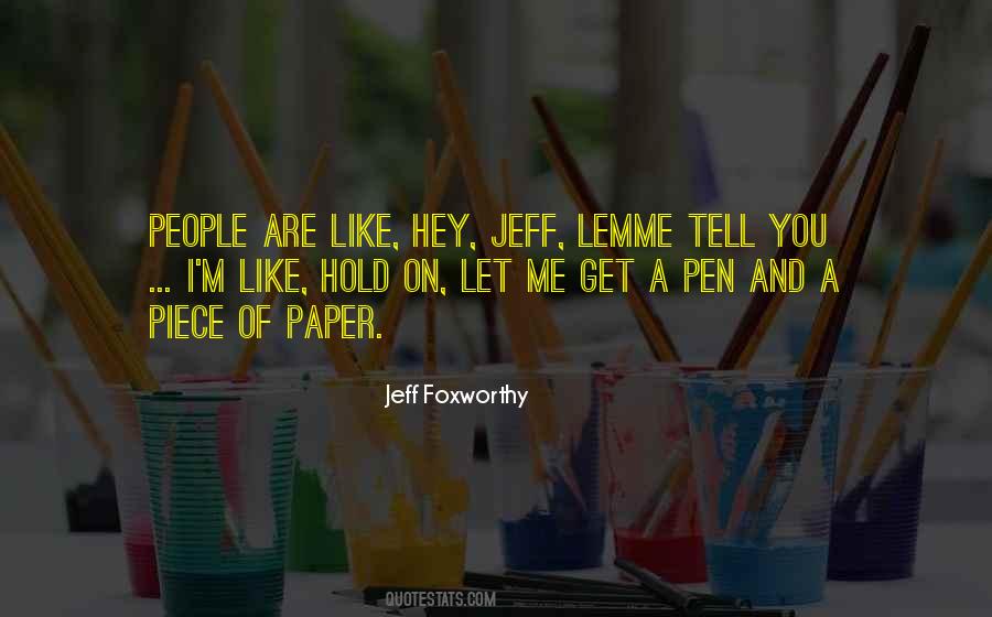 Jeff Foxworthy Quotes #367975