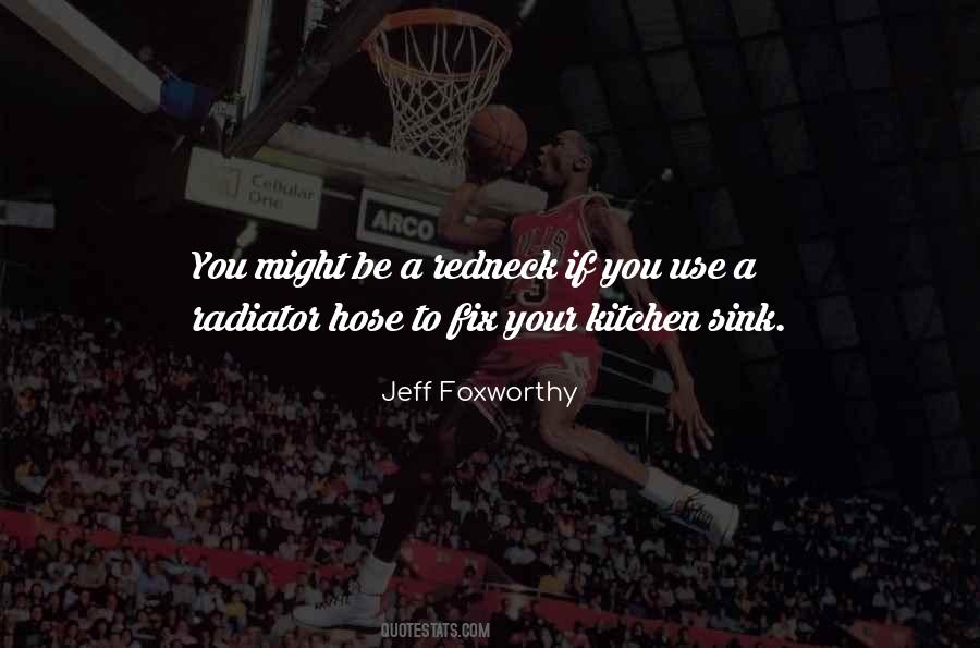 Jeff Foxworthy Quotes #470902