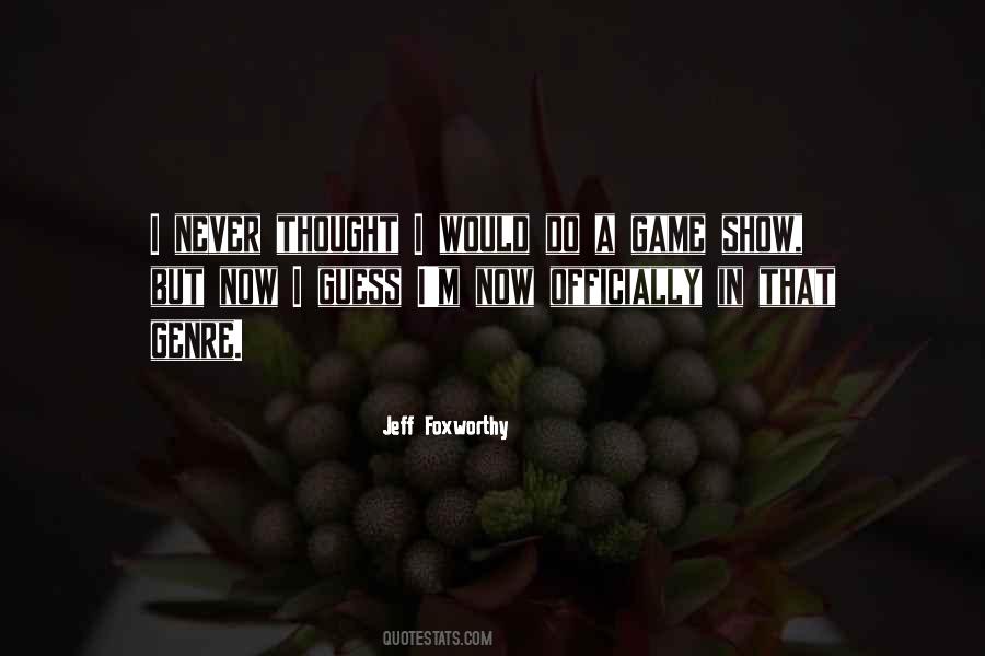 Jeff Foxworthy Quotes #51602