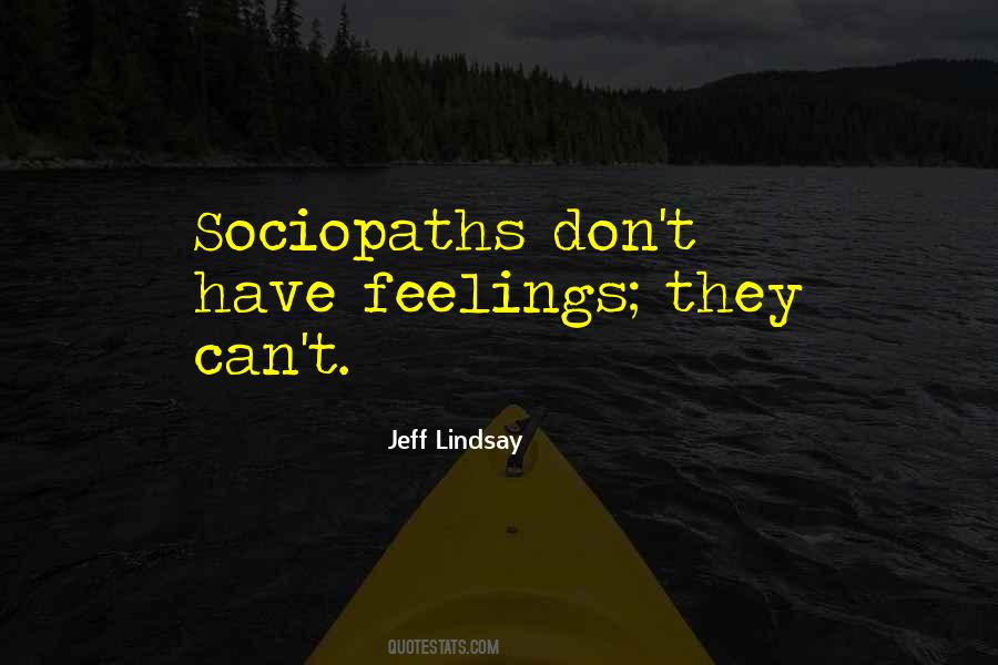 Jeff Lindsay Quotes #151799