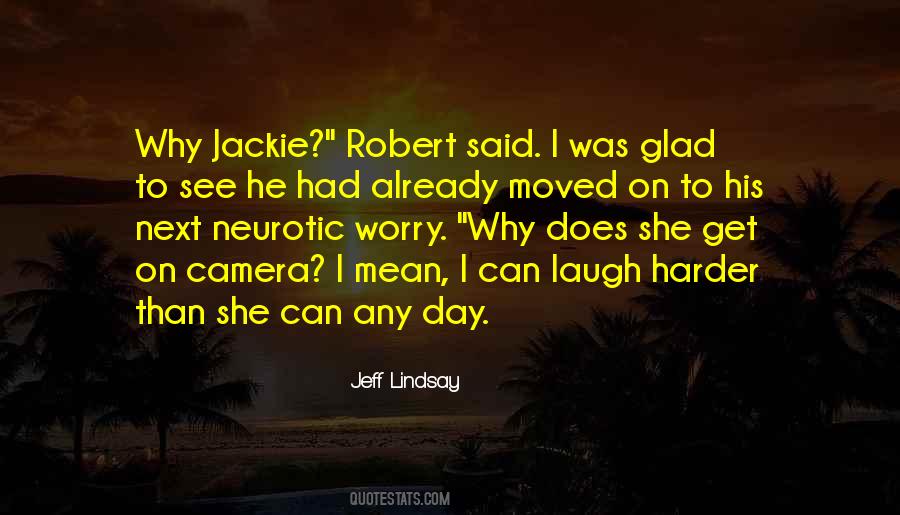 Jeff Lindsay Quotes #159763