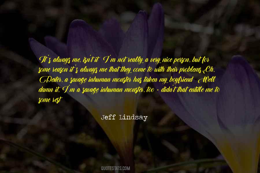 Jeff Lindsay Quotes #214461