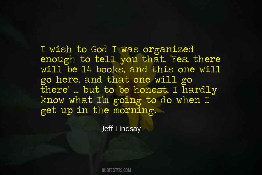 Jeff Lindsay Quotes #277645