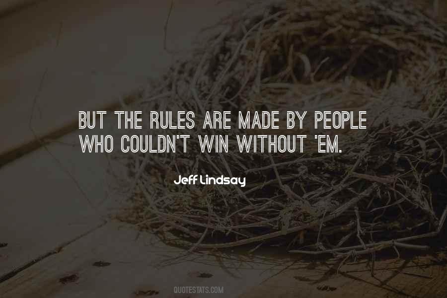 Jeff Lindsay Quotes #433828